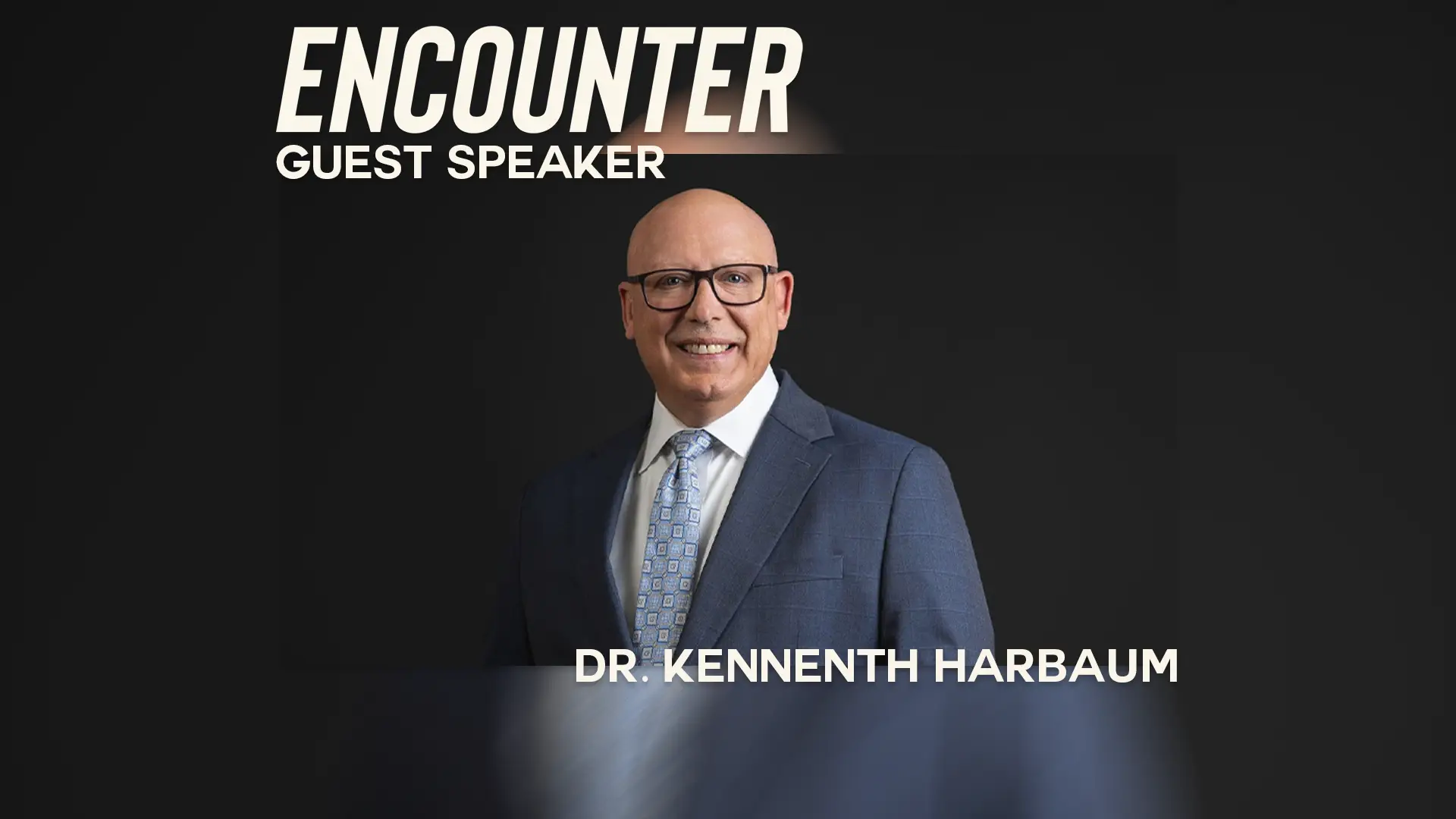 Dr. Kenneth Harbaum Encounter Slide
